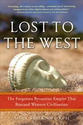 Book cover of Lost to the West by Lars Brownworth