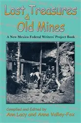 Book cover of Lost Treasures & Old Mines by Ann Lacy