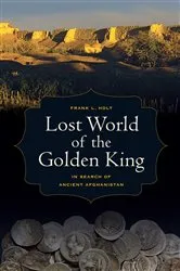 Book cover of Lost World of the Golden King by Frank L. Holt