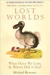 Book cover of Lost Worlds by Michael Bywater