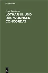 Book cover of Lothar III. und das Wormser Concordat by Ernst Bernheim