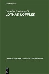 Book cover of Lothar Löffler by Deutscher Bundestag