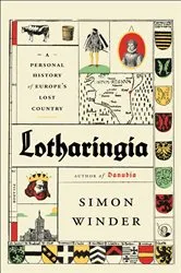 Book cover of Lotharingia by Simon Winder