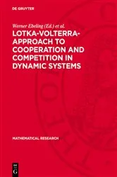 Book cover of Lotka-Volterra-Approach to Cooperation and Competition in Dynamic Systems by Werner Ebeling