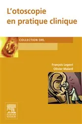 Book cover of L'otoscopie en pratique clinique by François Legent