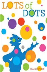 Book cover of Lots of Dots by Craig Frazier