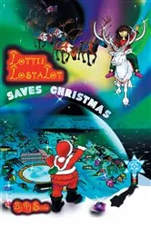 Book cover of Lottie Lostalot Saves Christmas by Pj Sandz