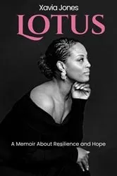 Book cover of Lotus A Memoir About Resilience and Hope by Jones