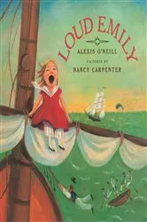 Book cover of Loud Emily by Alexis O'Neill