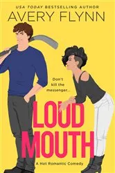 Book cover of Loud Mouth by Avery Flynn