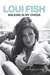 Book cover of Loui Fish: Walking in my Choos by Alita Steenkamp