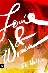 Book cover of Louie & Women by Todd Walton