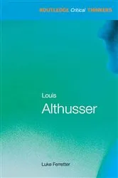 Book cover of Louis Althusser by Luke Ferretter