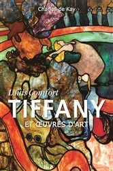 Book cover of Louis Comfort Tiffany et œuvres d'art by Charles de Kay