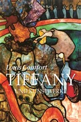 Book cover of Louis Comfort Tiffany und Kunstwerke by Charles De Kay