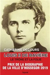 Book cover of Louis II de Bavière by Catherine Decours