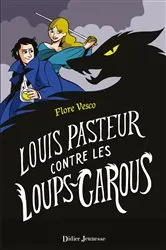 Book cover of Louis Pasteur contre les loups-garous by Unknown