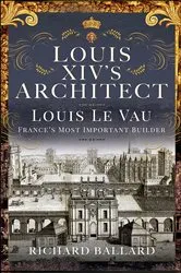 Book cover of Louis XIV's Architect by Unknown