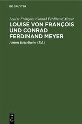 Book cover of Louise von François und Conrad Ferdinand Meyer by Louise François