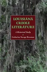 Book cover of Louisiana Creole Literature by Catharine Savage Brosman