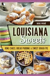 Book cover of Louisiana Sweets by Dixie Poché