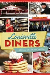 Book cover of Louisville Diners by Ashlee Clark Thompson