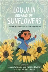 Book cover of Loujain Dreams of Sunflowers by Uma Mishra-Newbery