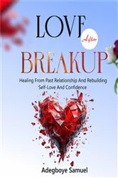 Book cover of Love After Breakup by Adegboye Samuel