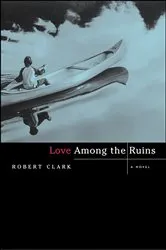 Book cover of Love among the Ruins by Victoria Wohl