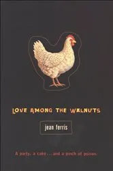 Book cover of Love Among the Walnuts by Jean Ferris