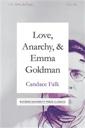 Book cover of Love, Anarchy, & Emma Goldman by Unknown