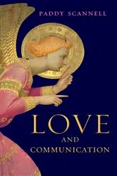 Book cover of Love and Communication by Paddy Scannell
