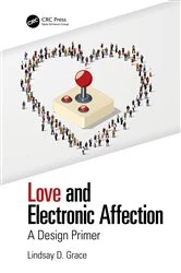 Book cover of Love and Electronic Affection by Lindsay Grace