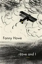 Book cover of Love and I by Fanny Howe