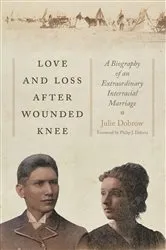 Book cover of Love and Loss After Wounded Knee by Julie Dobrow