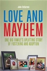 Book cover of Love and Mayhem by John DeGarmo