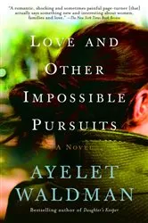 Book cover of Love and Other Impossible Pursuits by Ayelet Waldman