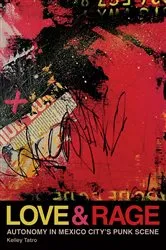 Book cover of Love and Rage by Kelley Tatro