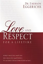Book cover of Love and Respect for a Lifetime (Gift Book) by Dr. Emerson Eggerichs
