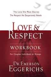 Book cover of Love and Respect Workbook by Dr. Emerson Eggerichs