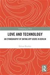 Book cover of Love and Technology by Fabian Broeker