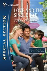 Book cover of Love and the Single Dad by Susan Crosby