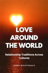 Book cover of Love Around the World by Avery Nightingale