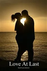 Book cover of Love At Last by Karol Lynn Jackson
