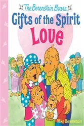 Book cover of Love (Berenstain Bears Gifts of the Spirit) by Mike Berenstain