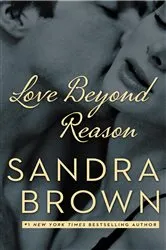 Book cover of Love Beyond Reason by Sandra Brown