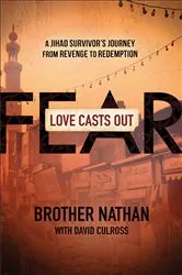 Book cover of Love Casts Out Fear by Brother Nathan