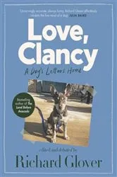 Book cover of Love, Clancy by Richard Glover