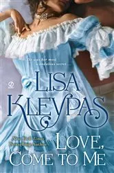 Book cover of Love, Come to Me by Lisa Kleypas