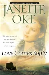 Book cover of Love Comes Softly (Love Comes Softly Book #1) by Janette Oke
